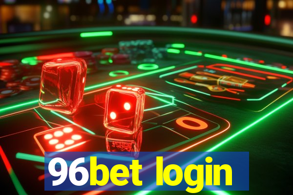 96bet login